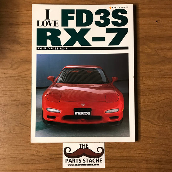 I LOVE Mazda FD3S RX-7 JDM Magazine